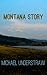 Montana Story