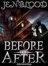 Before the After by Jen Blood