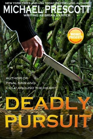 Deadly Pursuit (Kindle Edition)