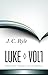 Luke, Vol. 1 by J.C. Ryle