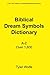 Biblical Dream Symbols Dictionary by Tyler Wolfe