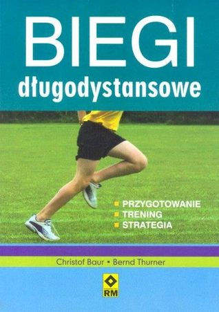 Biegi długodystansowe - przygotowanie, trening, technika (Paperback)