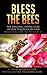 Bless the Bees: The Pending...