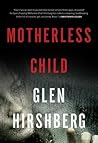 Motherless Child by Glen Hirshberg Motherless Child by Glen Hirshberg