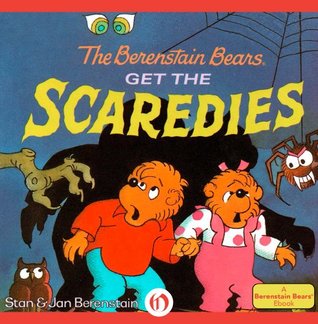 The Berenstain Bears Get the Scaredies (Kindle Edition)