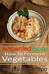 Fermented Foods: ...