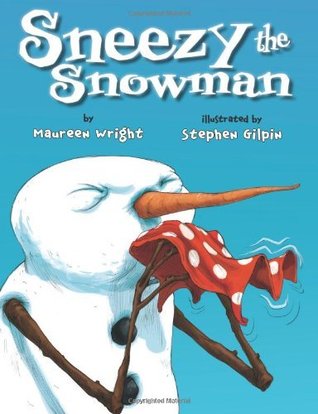Sneezy the Snowman (Kindle Edition)