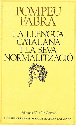 La llengua catalana i la seva normalització (Paperback)
