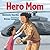 Hero Mom by Melinda Hardin