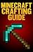 Minecraft Crafting Guide: T...