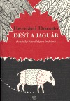 Déšť a jaguár - Pohádky brazilských indiánů