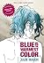 Blue Is the Warmest Color