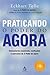 Praticando o Poder do Agora