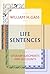 Life Sentences: Literary Judgments and Accounts
