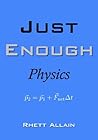 Just Enough Physics