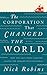 The Corporation That Changed the World: How the East India Company Shaped the Modern Multinational