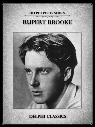 Delphi Complete Works of Rupert Brooke (Kindle Edition)