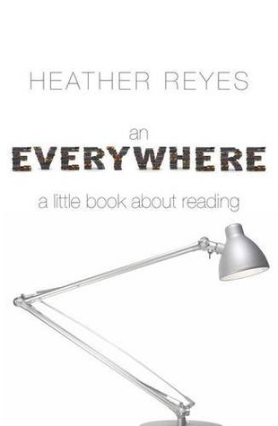 An Everywhere: A Little Book About Reading