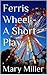 Ferris Wheel - A Short Play