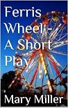 Ferris Wheel - A ...