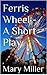 Ferris Wheel - A Short Play 