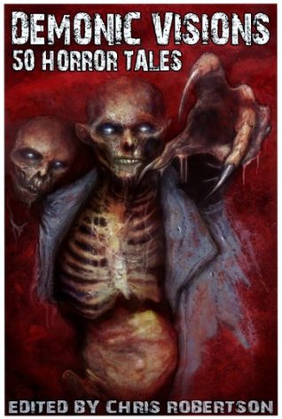 Demonic Visions: 50 Horror Tales