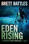 Eden Rising by Brett Battles