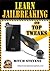 Learn Jailbreaking and Top ...