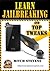 Learn Jailbreaking and Top Tweaks by Mitch Stevens