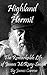 Highland Hermit - The Remarkable Life of James McRory Smith