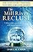 The Mill River Recluse