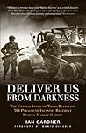Deliver Us From Darkness by Ian Gardner Deliver Us From Darkness by Ian Gardner