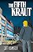 The Fifth Kraut by Jeff Kohmstedt