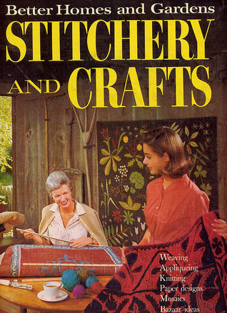 Better Homes and Gardens Stitchery and Crafts