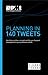 Planning in 140 Tweets by Ricardo Viana Vargas MSc  P...