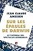 Sur les épaules de Darwin , Je t’offrirai des spectacles admirables