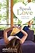 Speak Love by Annie F. Downs