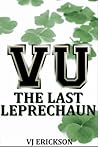 VU The Last Leprechaun by V.J. Erickson