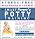 The Smart Parent's Potty Training Book. STRESS-FREE POTTY TRAINING IN 1-3 DAYS!