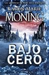 Bajo cero by Karen Marie Moning