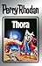 Perry Rhodan 10: Thora (Silberband): 4. Band des Zyklus "Atlan und Arkon" (Perry Rhodan-Silberband) (German Edition)