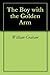 The Boy with the Golden Arm (Young Adult Literature)