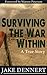 Surviving The War Within