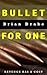 Bullet for One