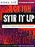 Stir It Up: Lessons in Community Organizing and Advocacy (Kim Klein's Fundraising Series Book 26)