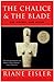 The Chalice and the Blade by Riane Eisler