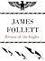Return of the Eagles by James Follett Return of the Eagles by James Follett