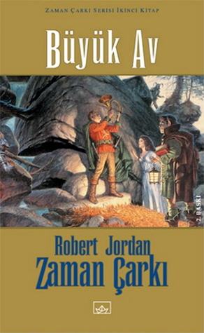 Büyük Av (Zaman Çarkı, #2)