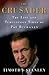The Crusader: The Life and Tumultuous Times of Pat Buchanan