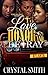 To Love Honor and Betray by Crystal    Smith